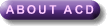 ABOUT ACD